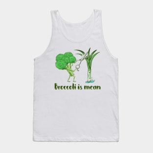 I hate broccoli Tank Top